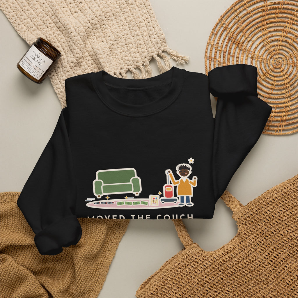 Cleaning Day Sweatshirt, Moved the Couch to Vacuum, Found Three Remotes and Last Year's Birthday Card, Funny Under the Couch Crewneck