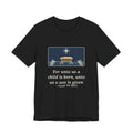 Isaiah 9:6 Quote T-Shirt, For Unto Us a Child Is Born, Christmas Empty Manger Star Tee