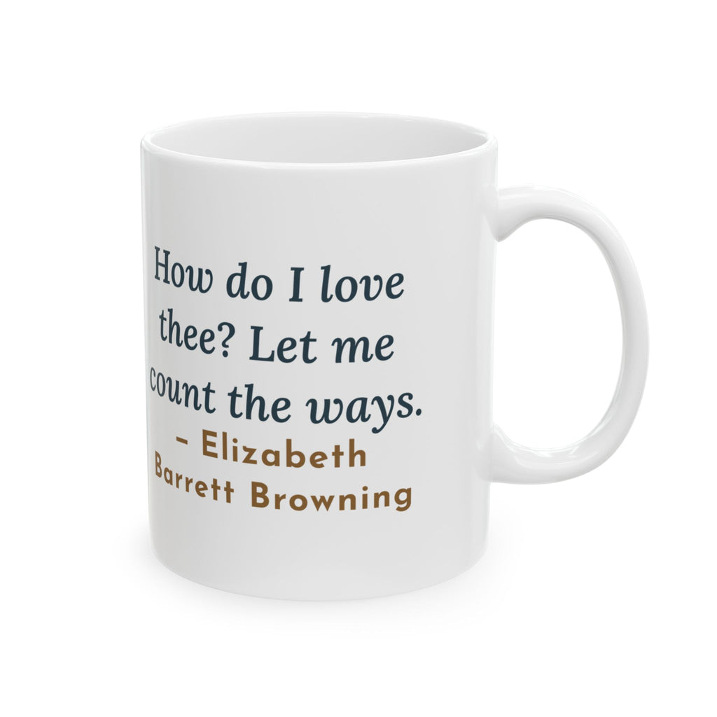 Browning Quote Mug, How Do I Love Thee, Love Tally of Hearts Coffee Mug 11oz