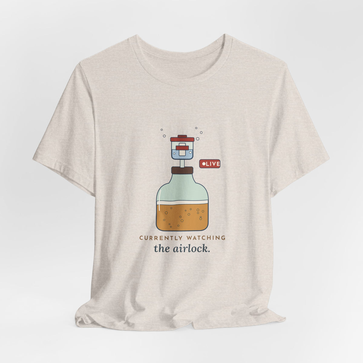 Homebrewing T-Shirt - Currently Watching the Airlock Funny Homebrewer Tee