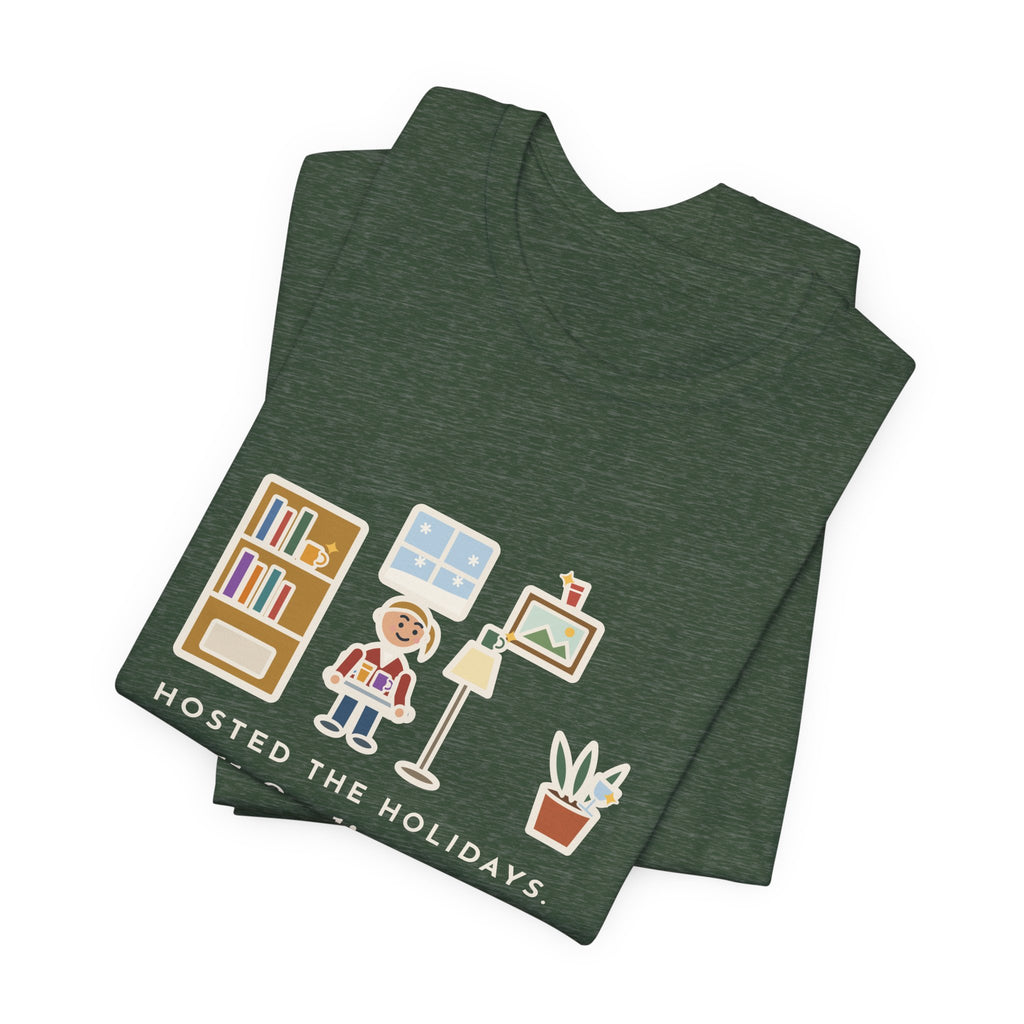 Funny Holiday Host T-Shirt, Hosted the Holidays, Still Finding Cups in Strange Places in January, Cup Hunt Tee