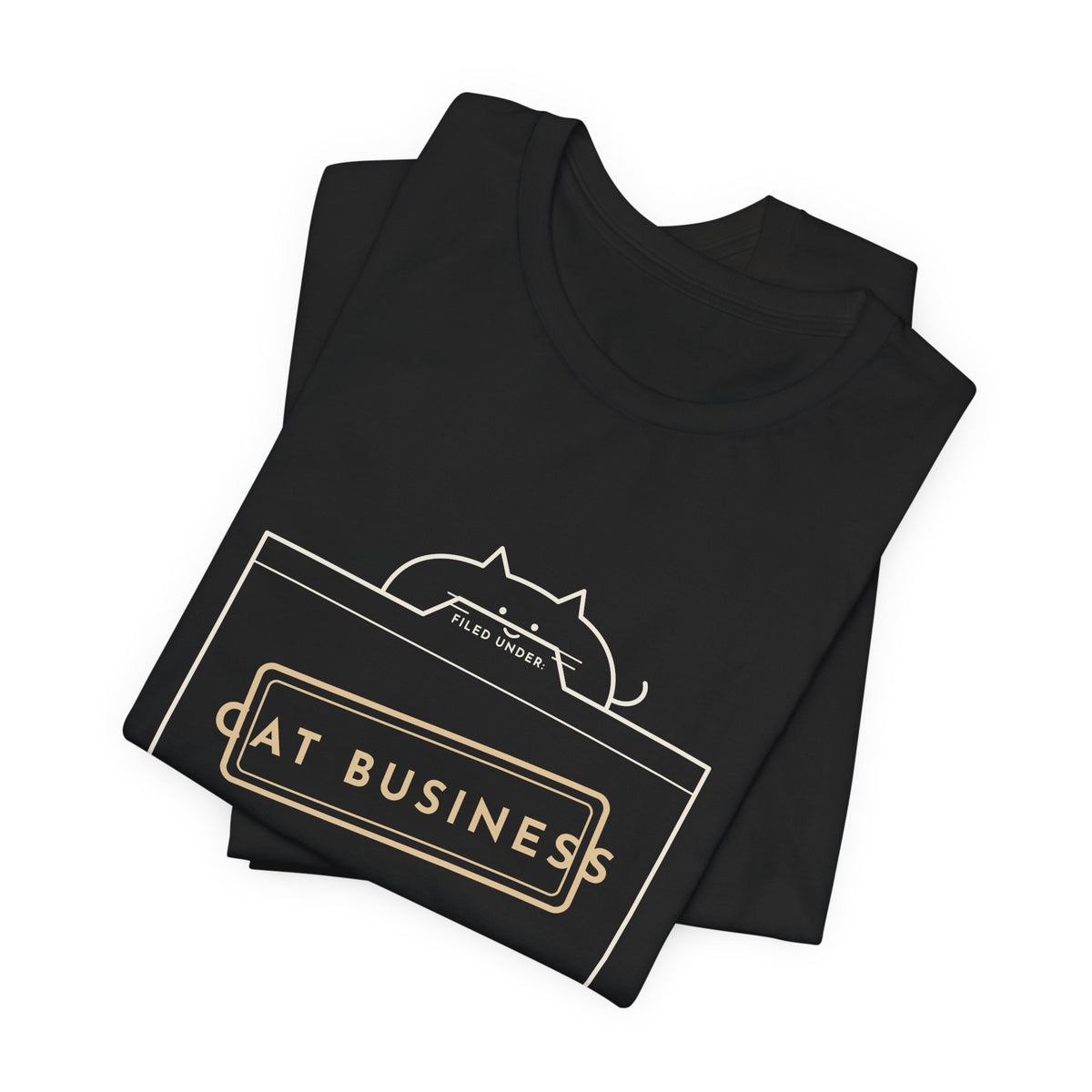 Funny Cat T-Shirt - Filed Under: Cat Business Office Humor Cat Lover Tee