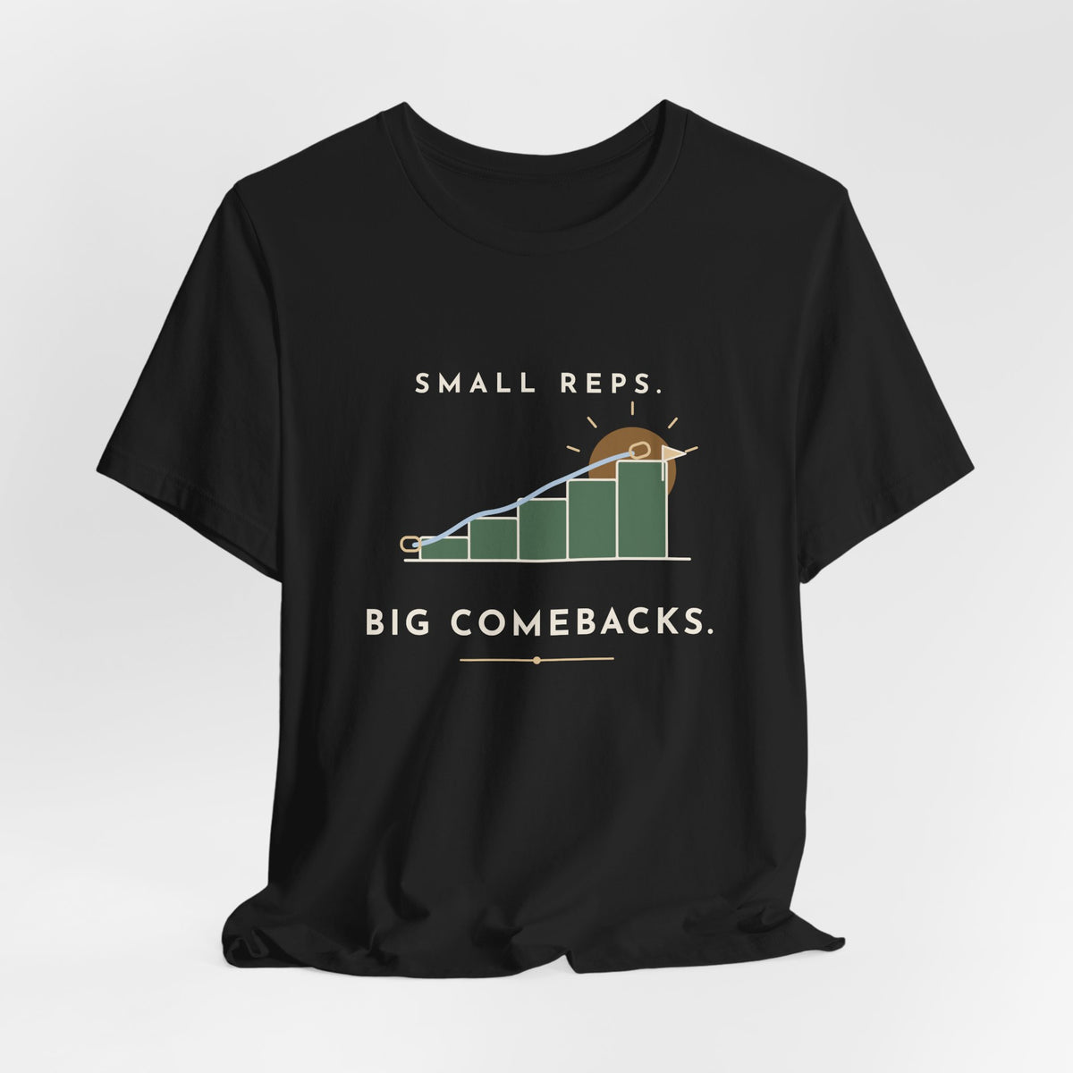 PT and OT T-Shirt - Small Reps. Big Comebacks. Physical Therapist Clinic Day Tee