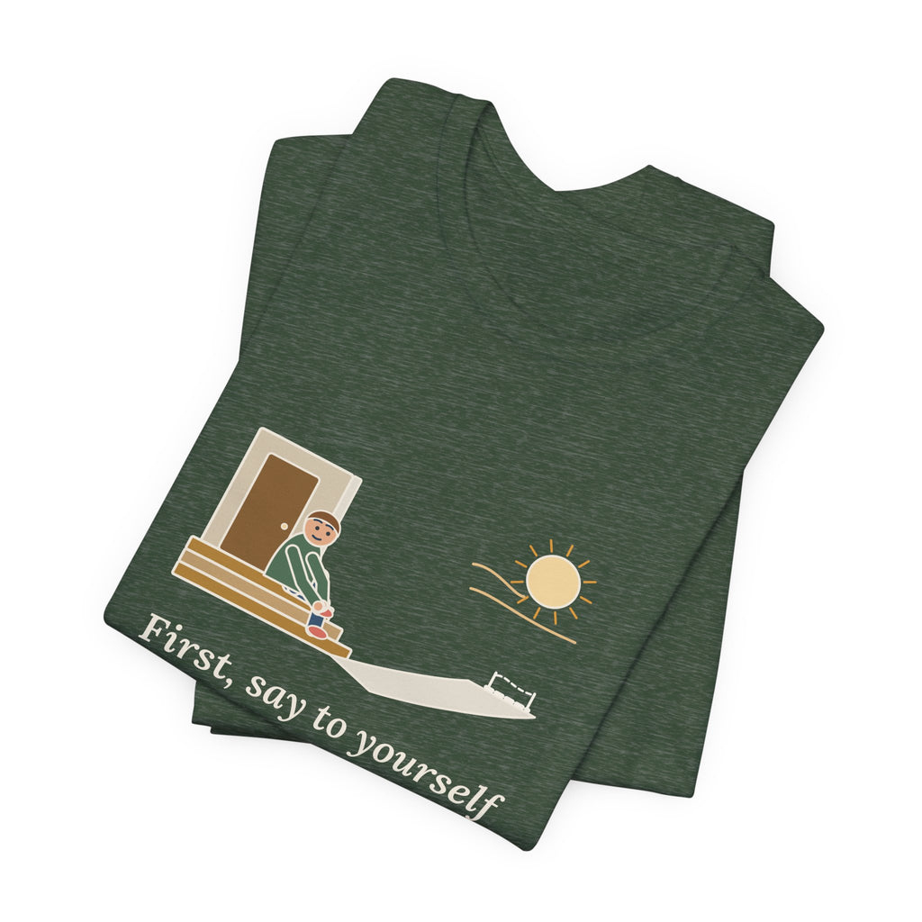 Epictetus Quote T-Shirt, First, Say to Yourself What You Would Be, Stoic Porch Runner Tee