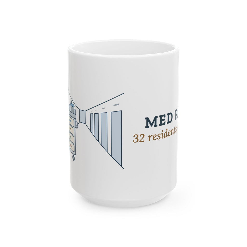 Large 15oz Licensed Practical Nurse Mug - Med Pass: 32 Residents, One Cart