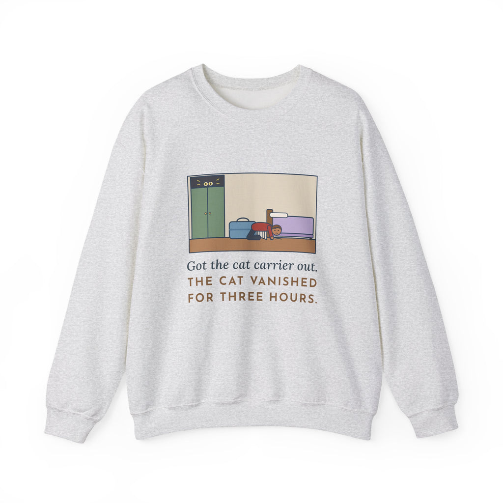 Vet Day Cat Sweatshirt, Got the Cat Carrier Out, The Cat Vanished for Three Hours, Funny Cabinet Hideout Crewneck