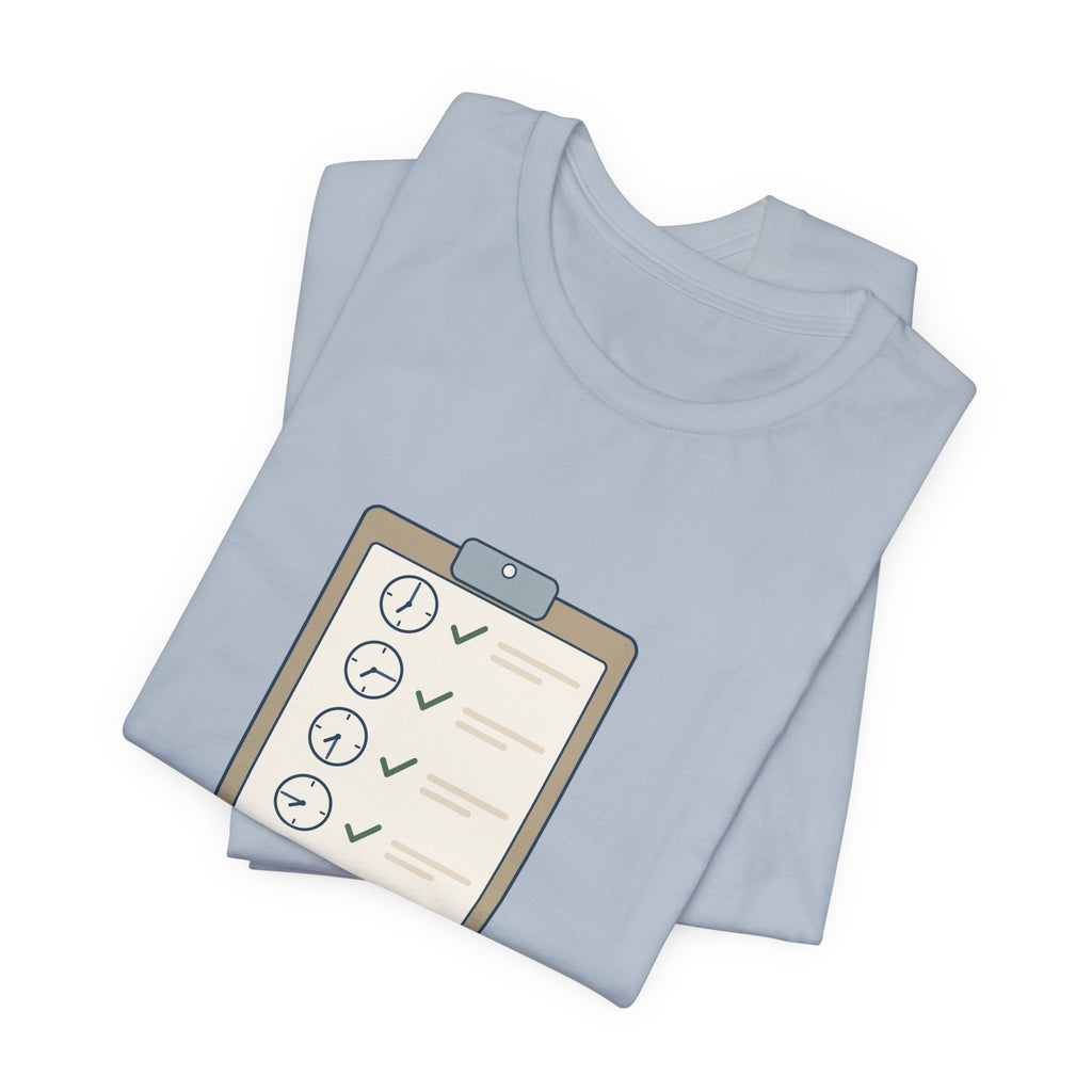 Psych Nurse T-Shirt - See You in Fifteen Minutes. And Fifteen After That. Behavioral Health Tee