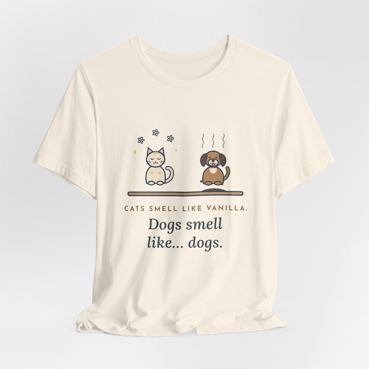 Funny Pet Humor T-Shirt, Cats Smell Like Vanilla, Dogs Smell Like Dogs, Original Illustrated Shirt