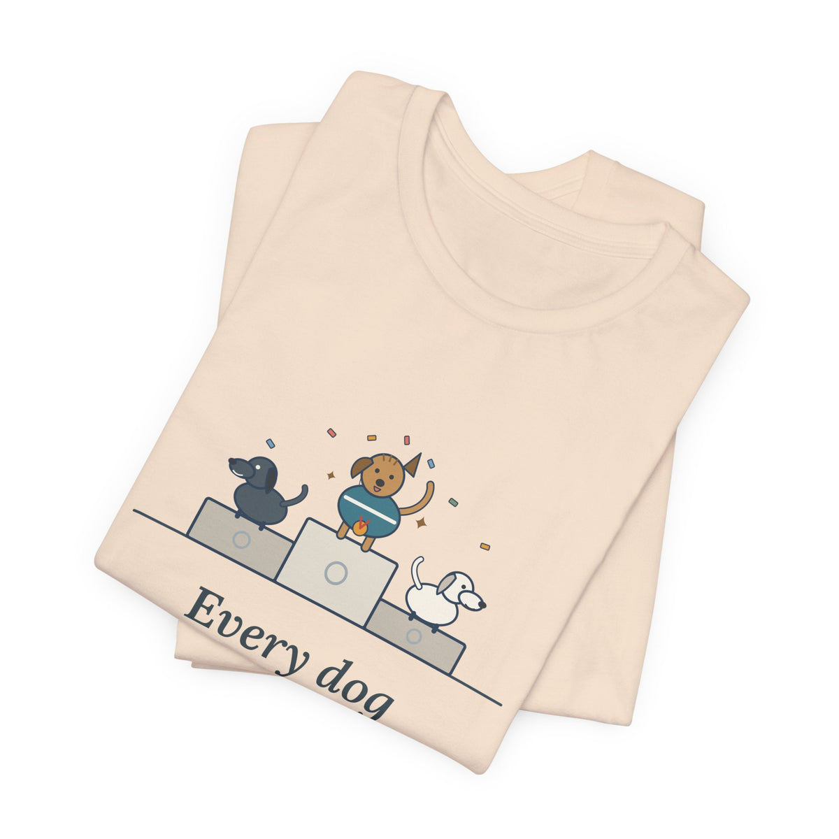 Every Dog Has His Day T-Shirt, Underdog Proverb Tee with Mutt on the Podium