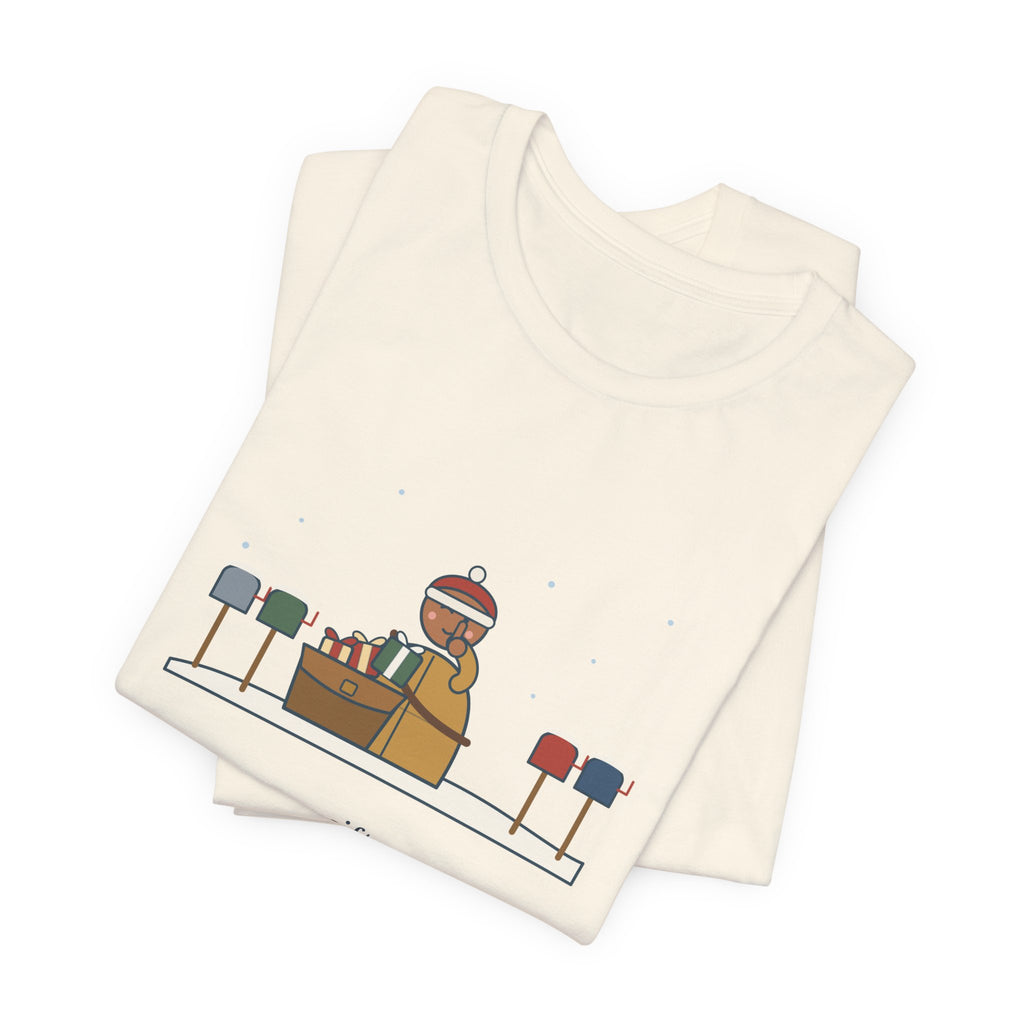 Mail Carrier Christmas T-Shirt - I Know Every Gift on Your List. I'm Not Telling