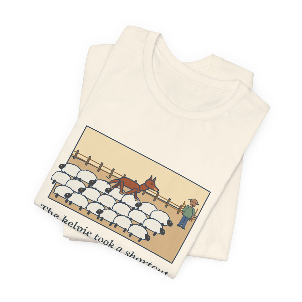 Funny Australian Kelpie T-Shirt, Took a Shortcut Across the Backs of the Sheep, Paddock Shortcut Tee