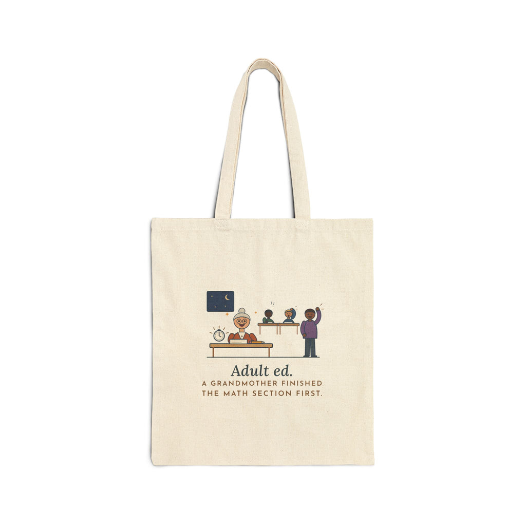 Adult Education Teacher Tote Bag - Grandmother Finished the Math Section First