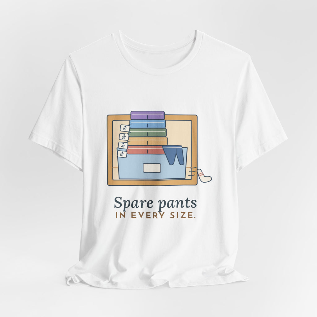 Preschool Teacher T-Shirt - Spare Pants in Every Size. Pre-K Teacher Tee