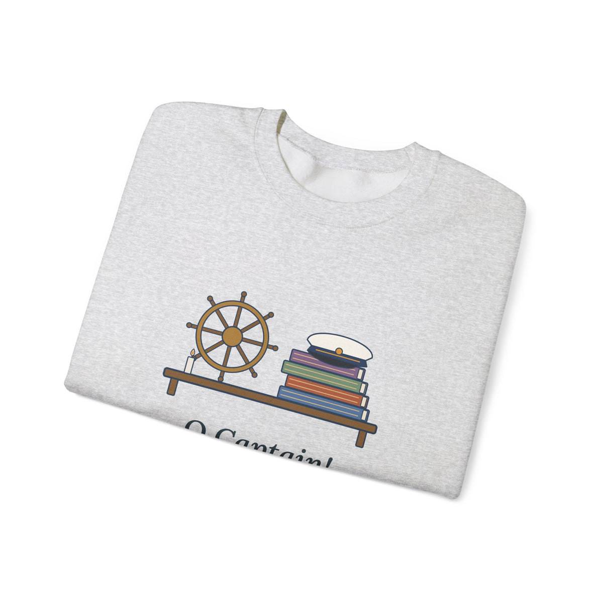 O Captain My Captain Sweatshirt, Teacher Walt Whitman Quote Crewneck with Captain's Desk