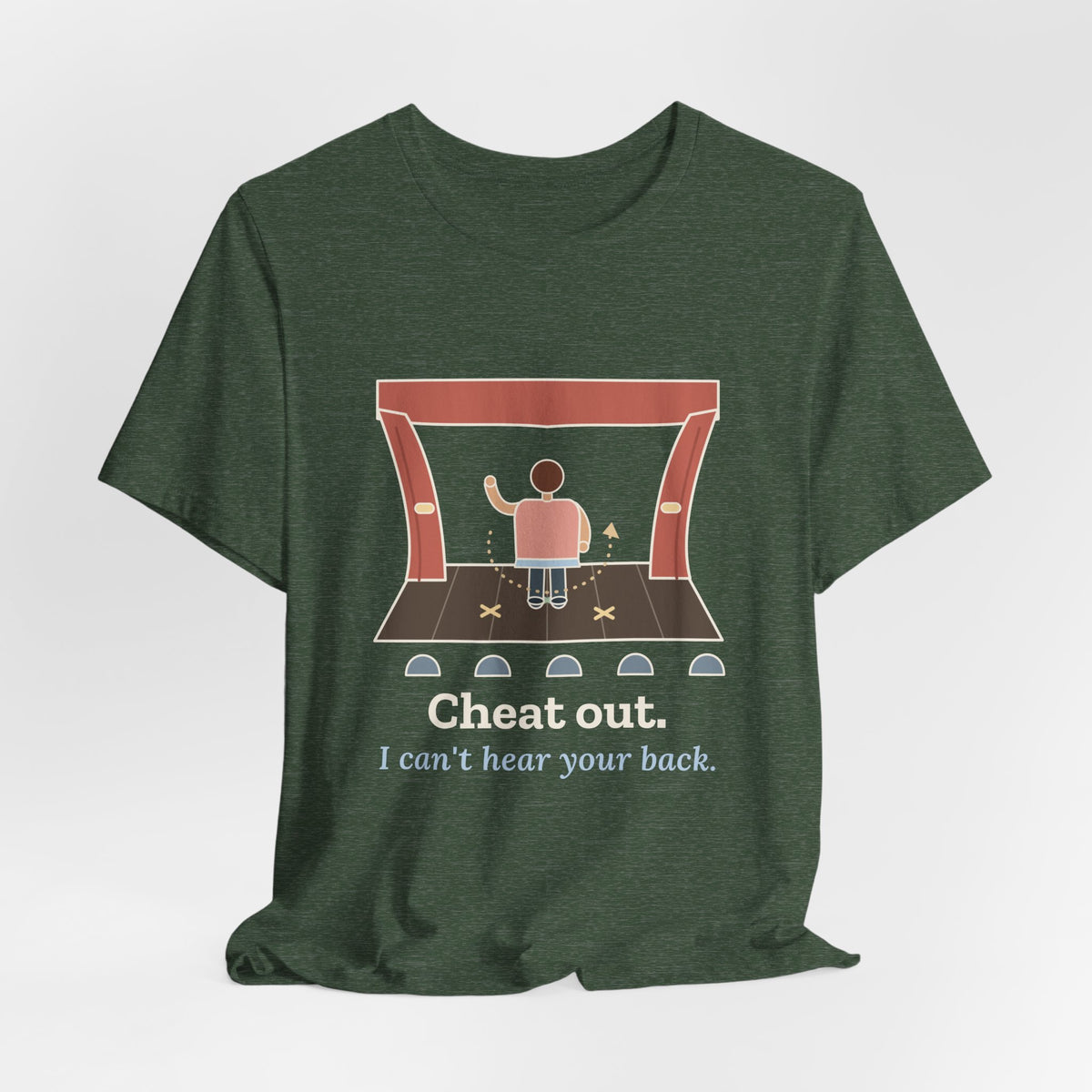 Theater Teacher T-Shirt - Cheat Out. I Can't Hear Your Back. Drama Director Tee