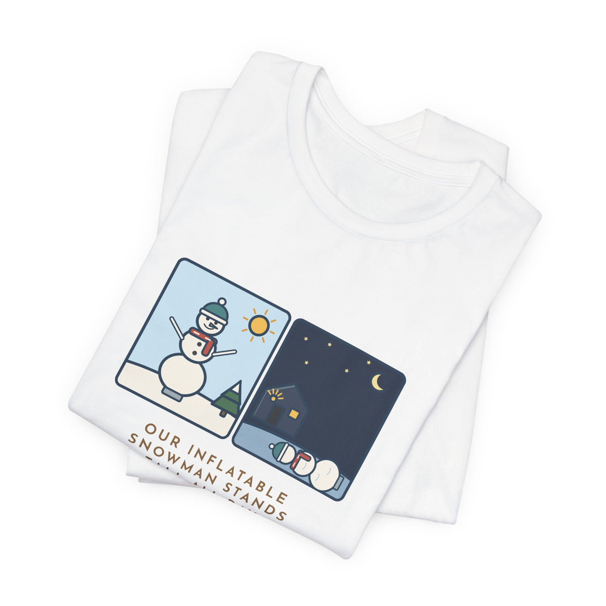 Funny Inflatable Snowman T-Shirt, Stands Tall All Day, Every Night at 2 a.m. He Lies Face-Down in the Yard, Day and Night Tee