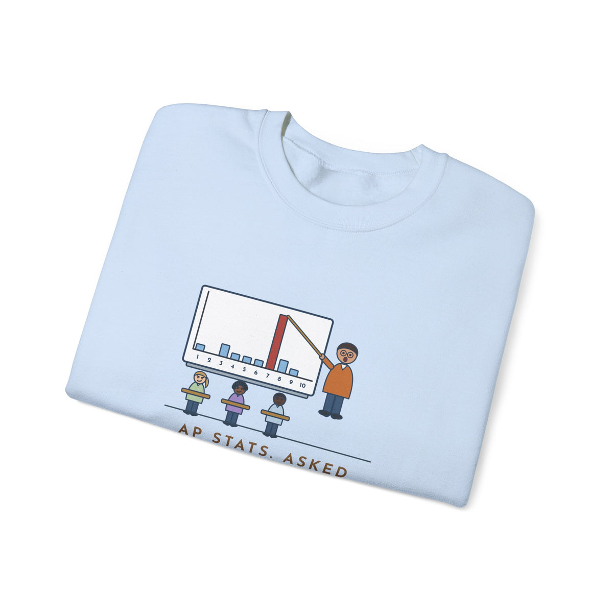 Statistics Teacher Crewneck Sweatshirt - Random Number Bar Chart Spike at Seven