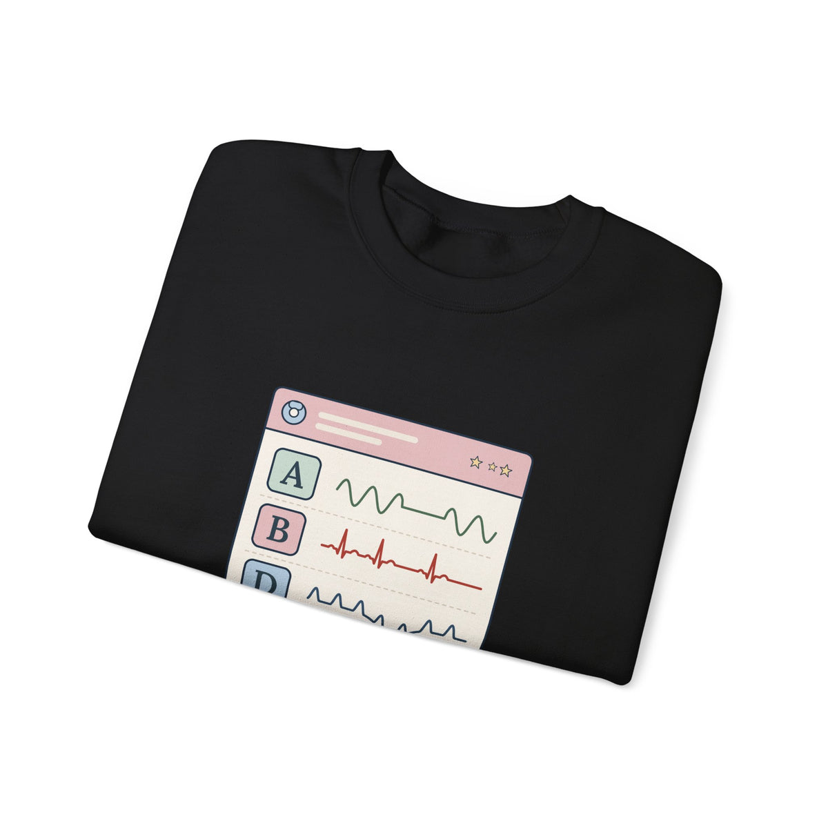 NICU Nurse Crewneck Sweatshirt - A's, B's and D's. Not a Report Card. Neonatal Nurse Gift