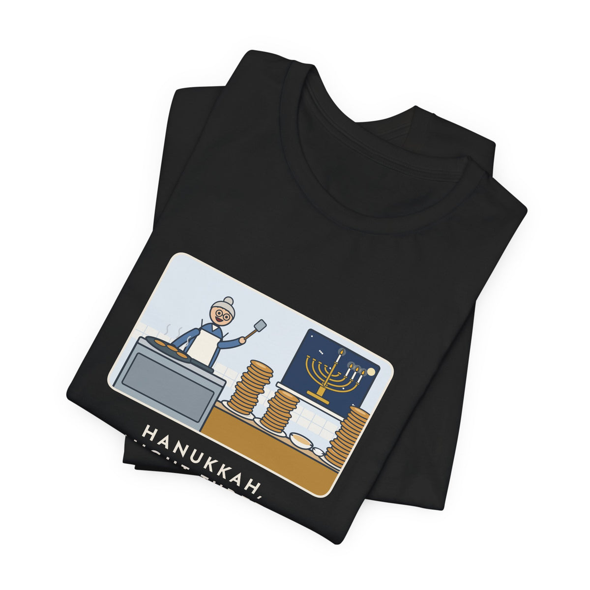 Funny Hanukkah T-Shirt, Night Three, Grandma Fried Two Hundred Latkes and Called It a Snack, Grandma's Kitchen Tee