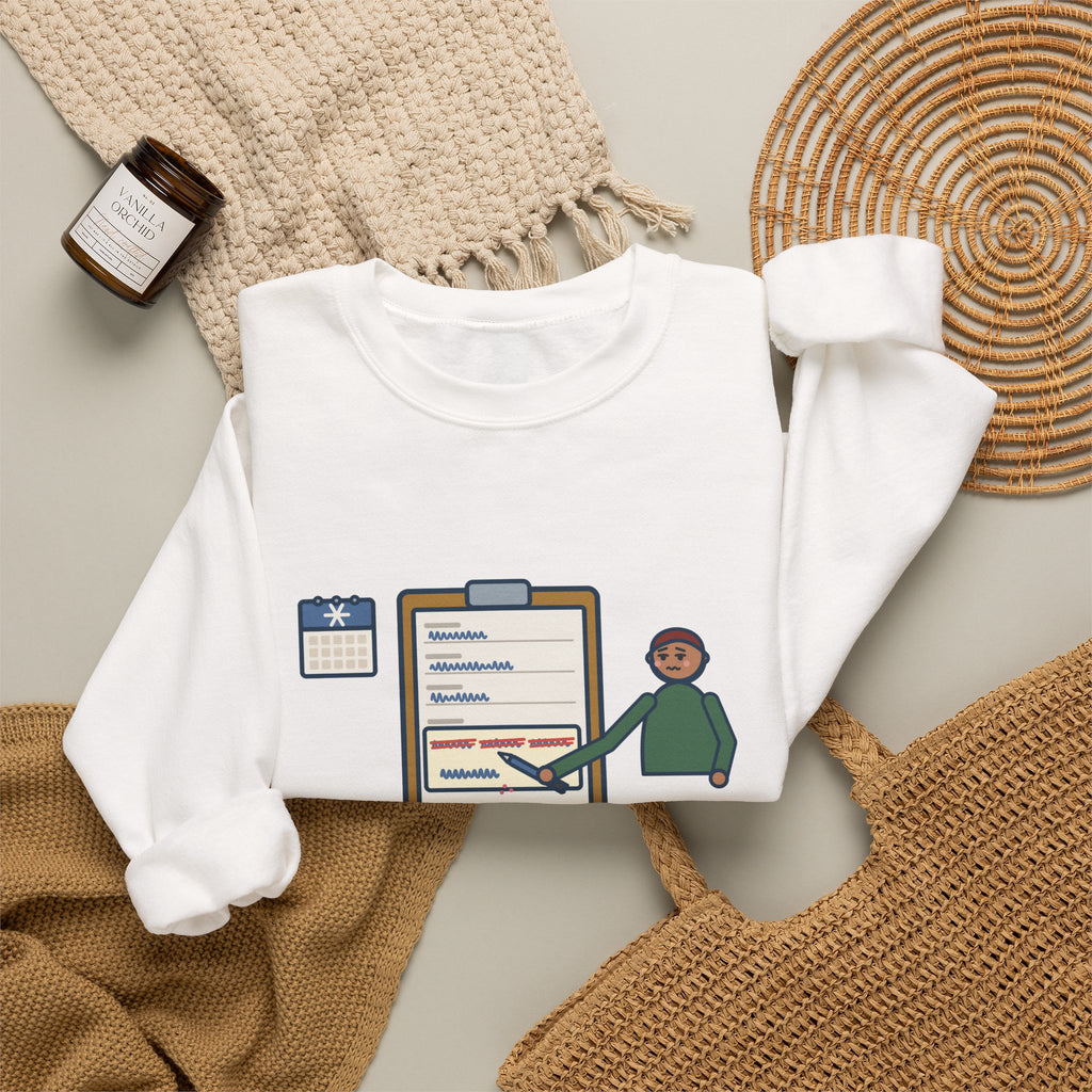 January Sweatshirt, Third Week, Still Writing Last Year on Every Form, Funny Date Field Crewneck