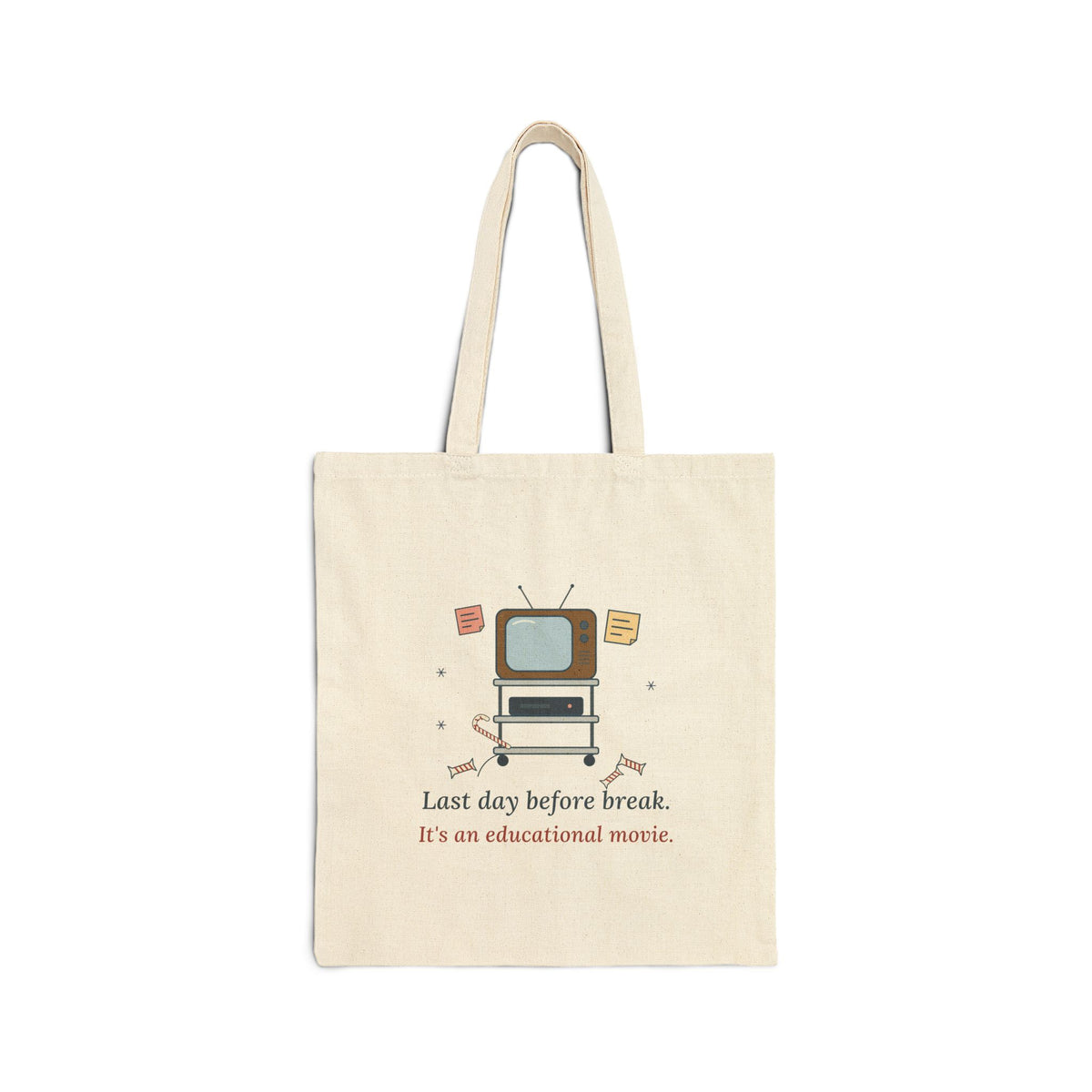 Teacher Tote Bag - Last Day Before Break. It's an Educational Movie. Holiday Gift