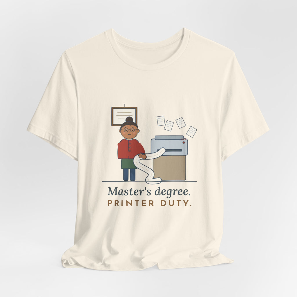 Public Library Librarian T-Shirt - Master's Degree. Printer Duty. Funny Library Tee