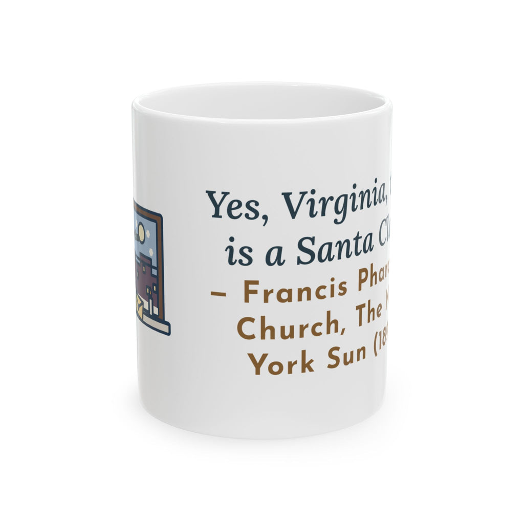 F. P. Church Quote Mug, Yes Virginia 1897 Editorial, Christmas Snowy Windowsill Letter Coffee Mug 11oz