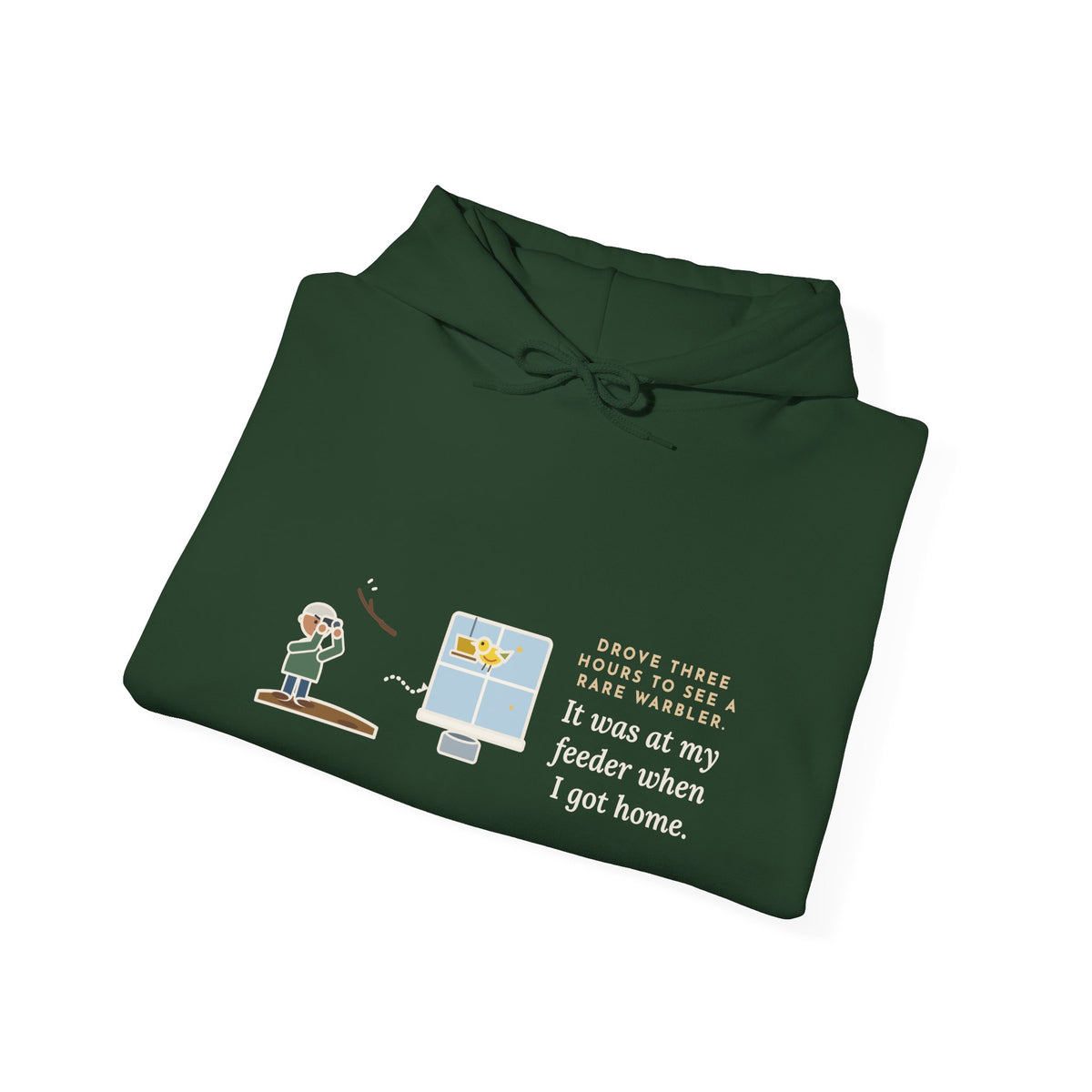 Funny Birding Hoodie - Three-Hour Drive, Empty Branch, Warbler at Home