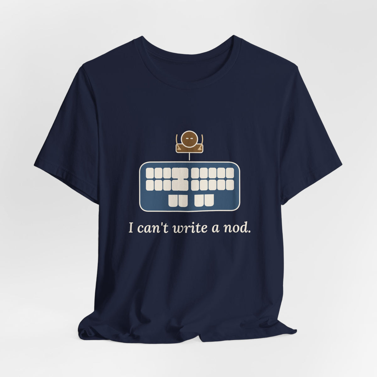 Court Reporter T-Shirt - I Can't Write a Nod Stenographer Humor Tee
