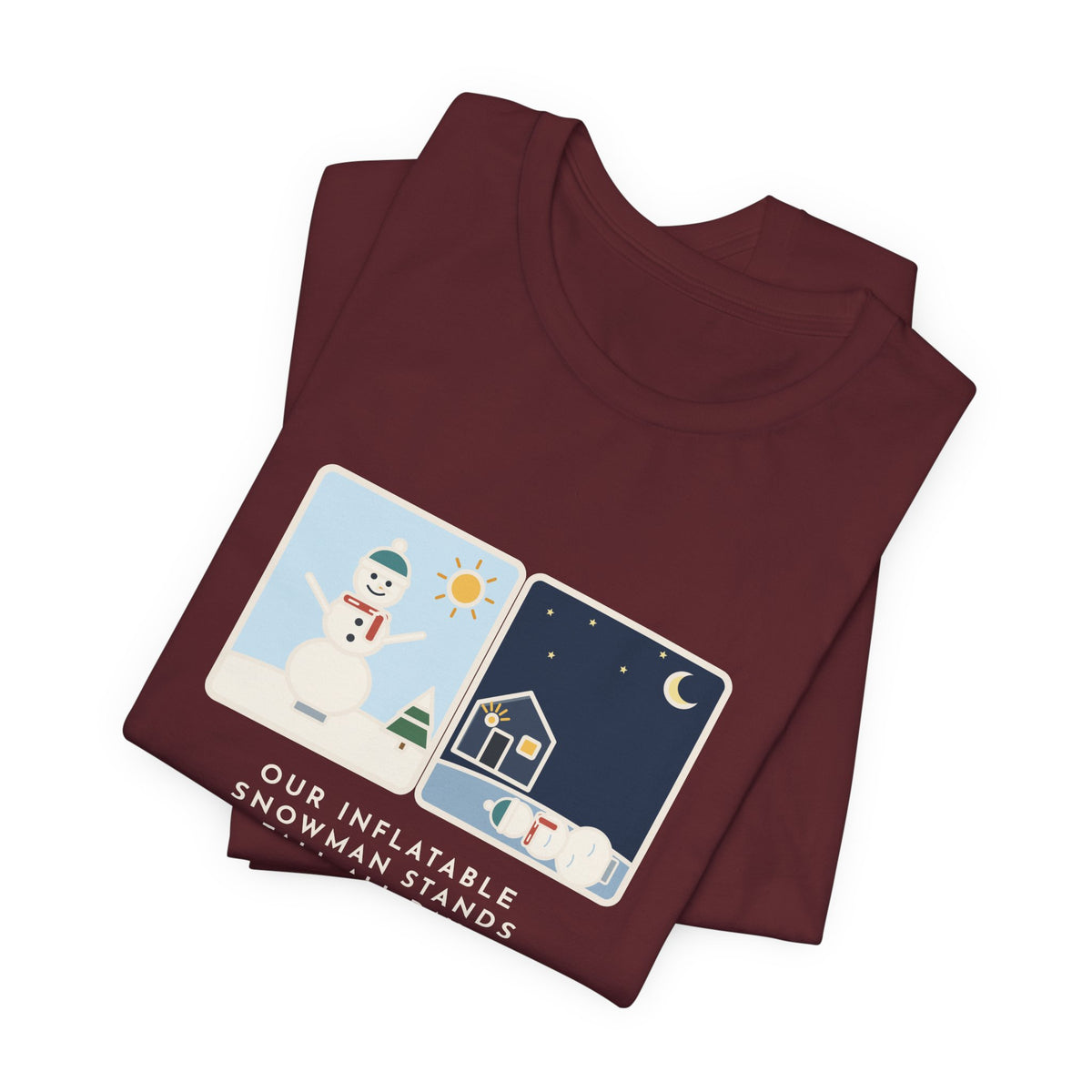 Funny Inflatable Snowman T-Shirt, Stands Tall All Day, Every Night at 2 a.m. He Lies Face-Down in the Yard, Day and Night Tee