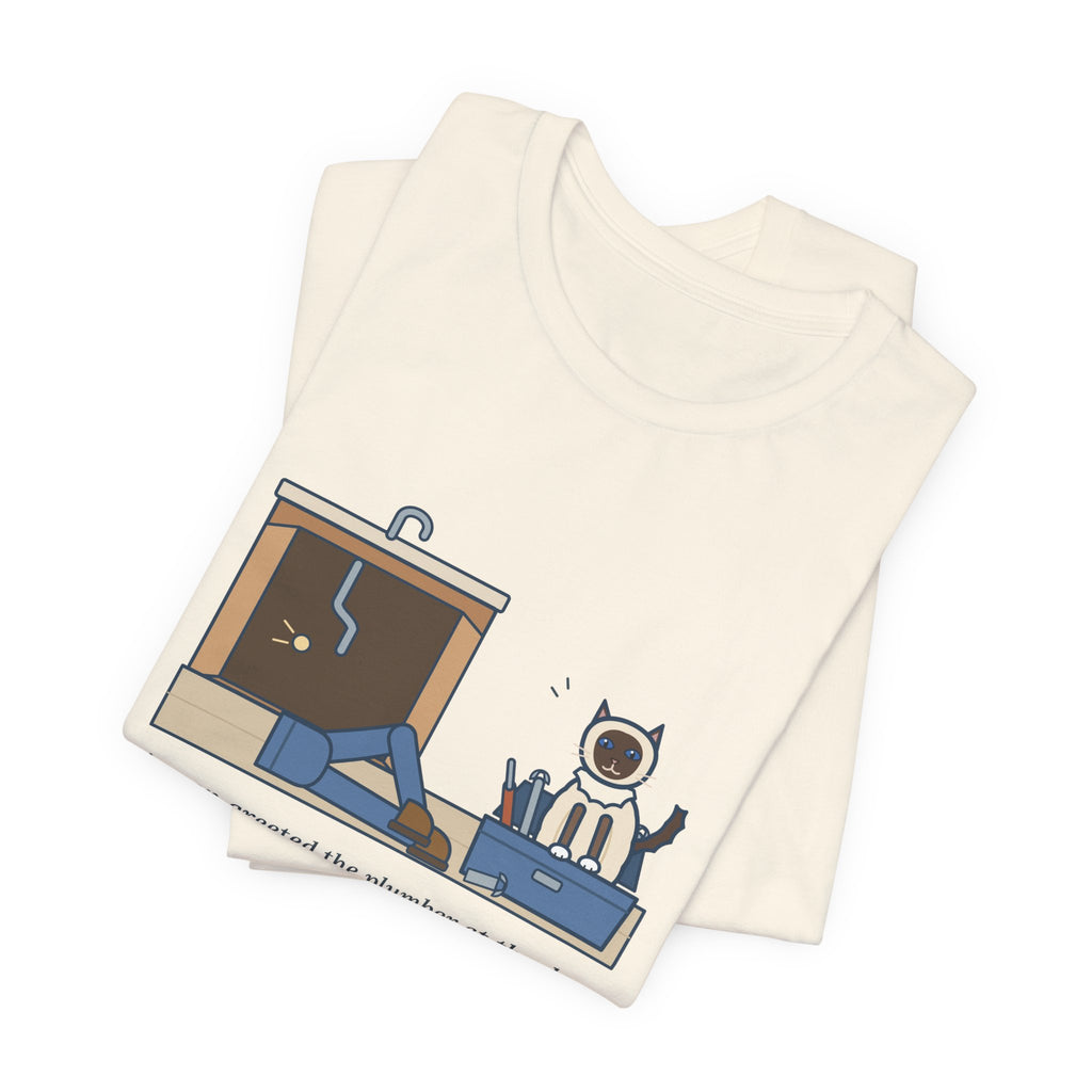 Birman Cat T-Shirt - Greeted the Plumber, Watched the Whole Repair From the Toolbox
