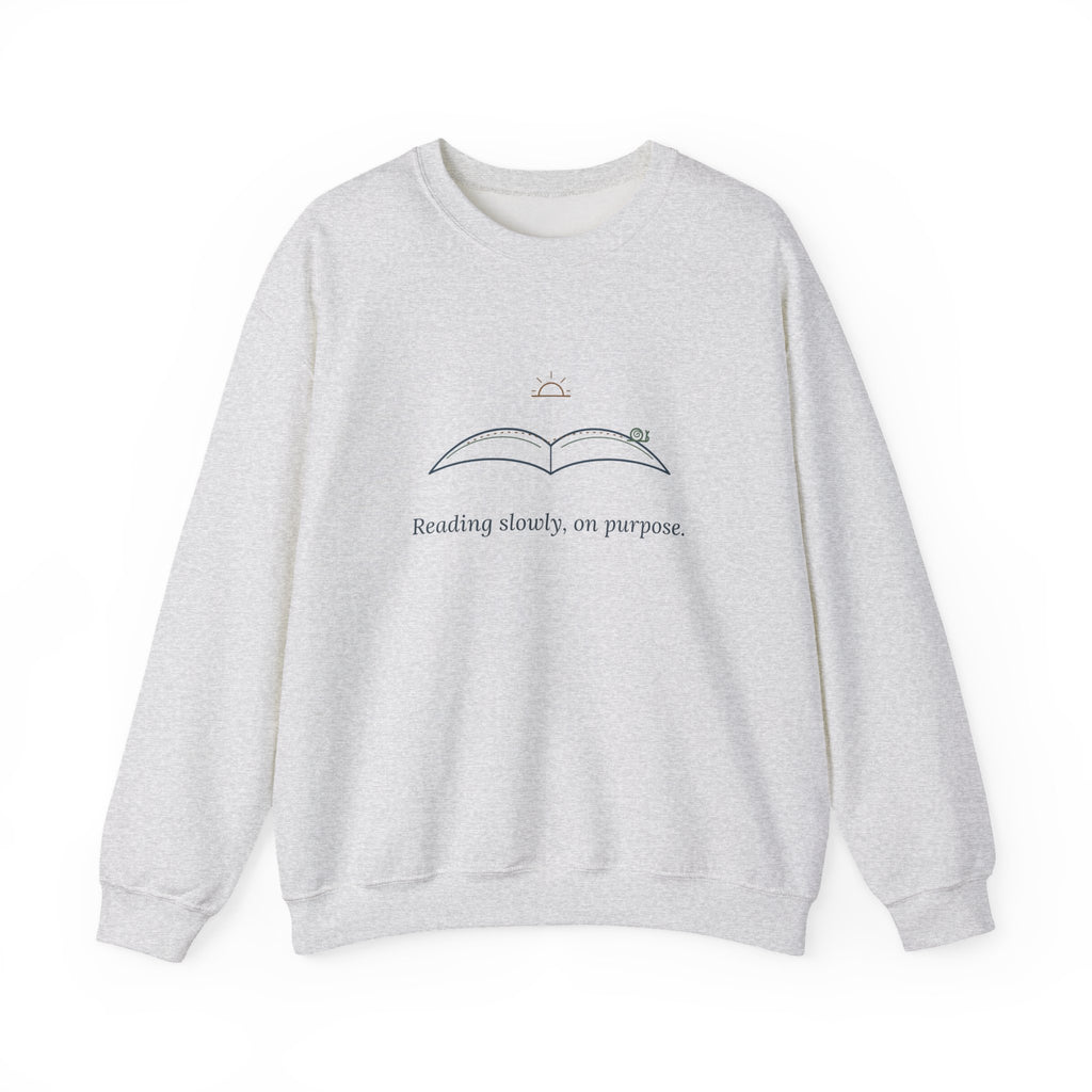 Bookish Crewneck Sweatshirt for Book Lovers - Reading Slowly, On Purpose