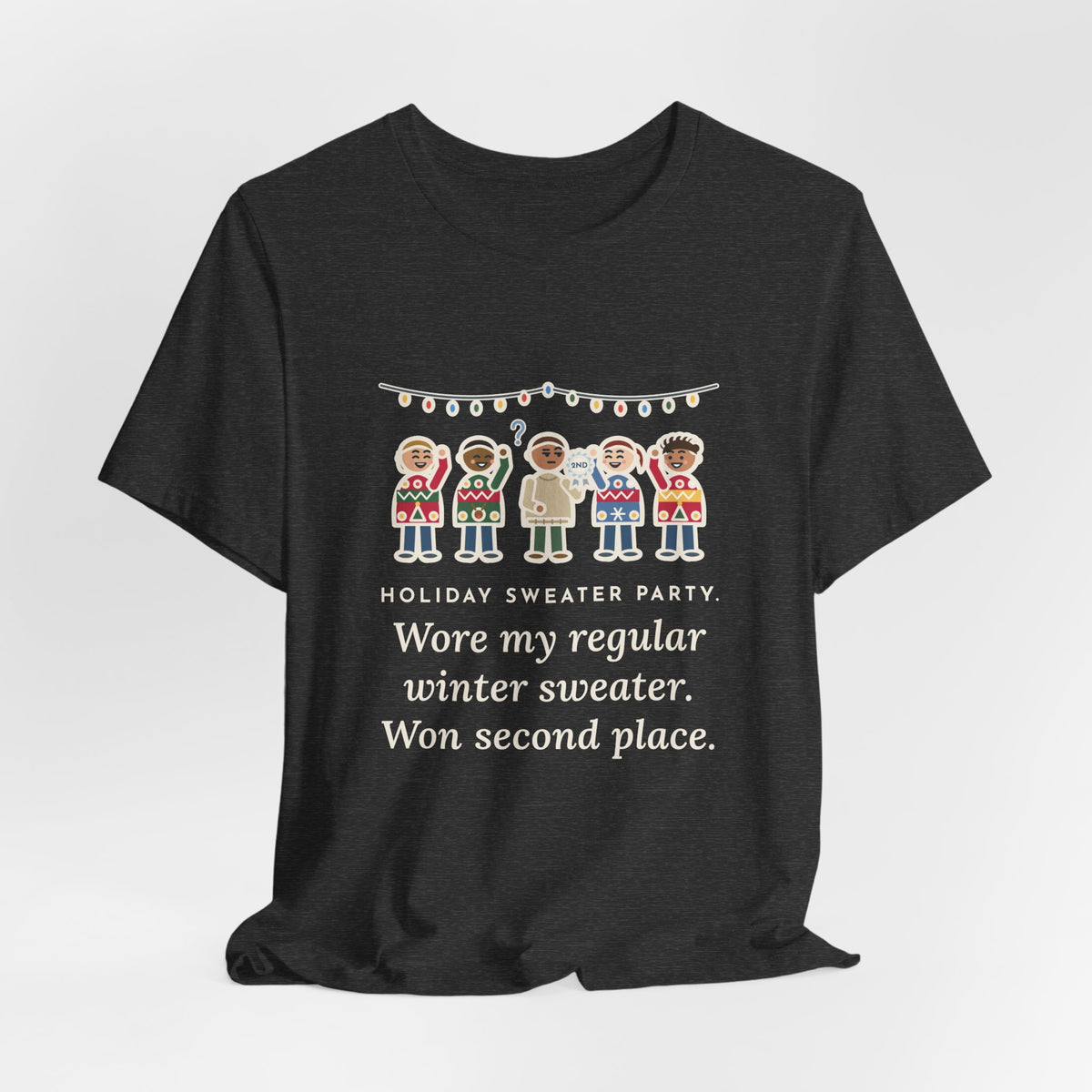 Funny Holiday Sweater Party T-Shirt, Wore My Regular Winter Sweater, Won Second Place, Party Lineup Tee