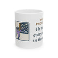 Pre-Admission Testing Nurse Mug - Pre-Op Phone Call, Every Vitamin in the Cabinet 11oz Mug