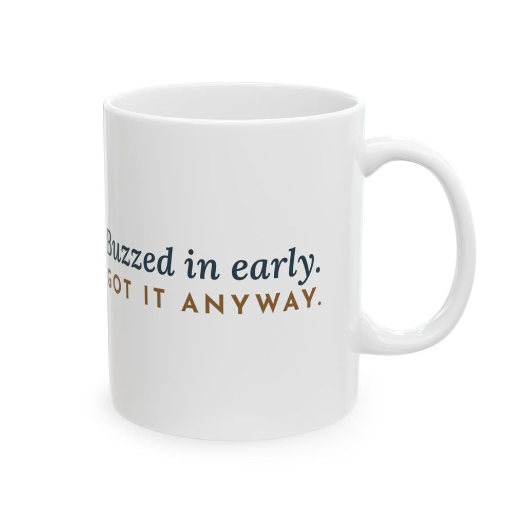 Quiz Bowl Coach Mug - Buzzed In Early, Got It Anyway 11oz Academic Team Mug