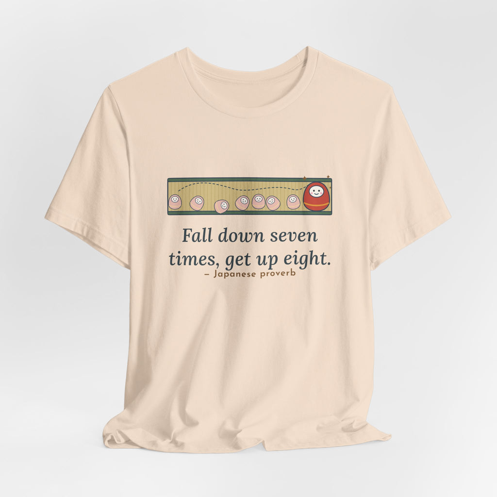 Fall Down Seven Times, Get Up Eight T-Shirt, Motivational Proverb Tee with Roly-Poly Toy
