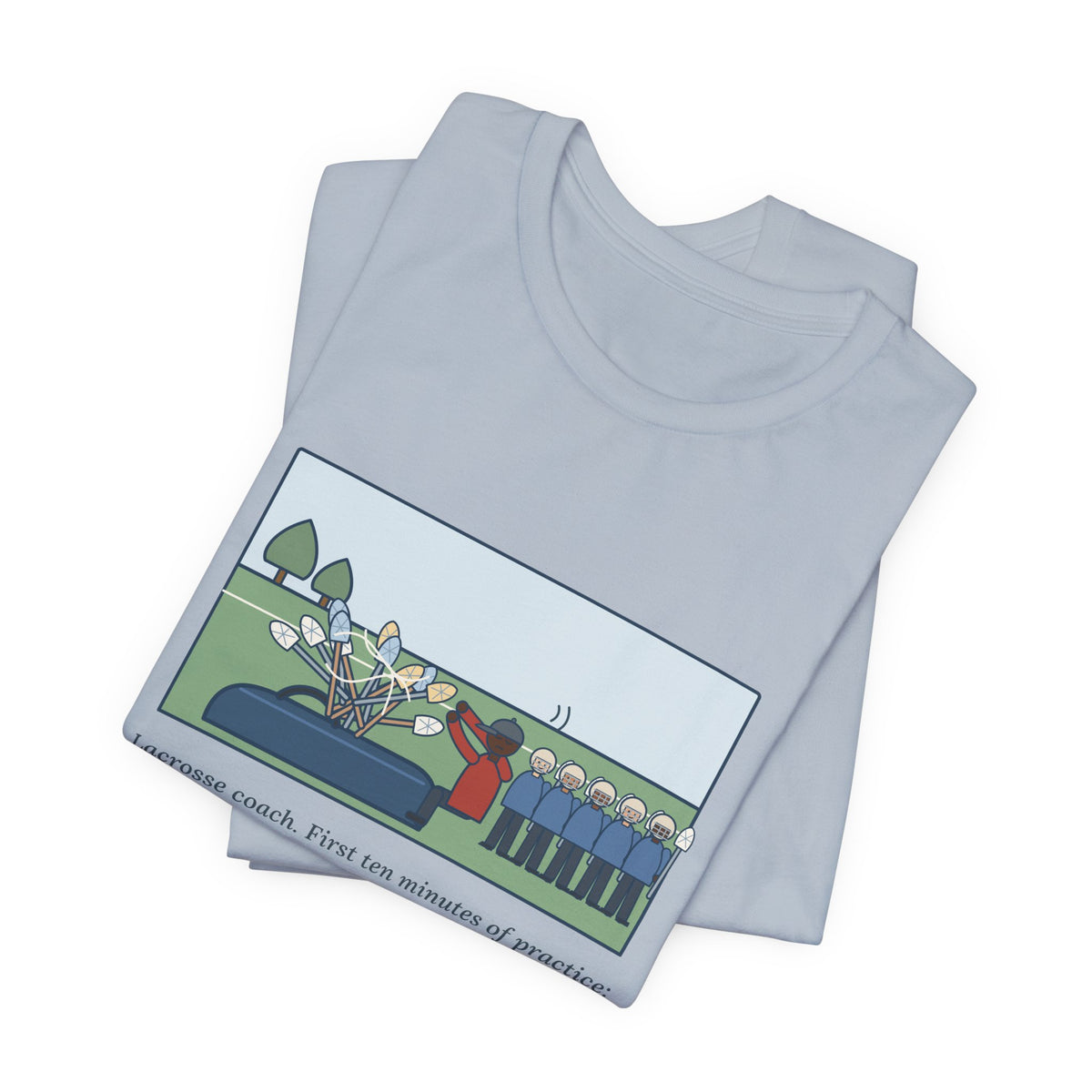Funny Lacrosse Coach T-Shirt, First Ten Minutes of Practice, Untangling Twelve Sticks from the Equipment Bag, Practice Sideline Tee
