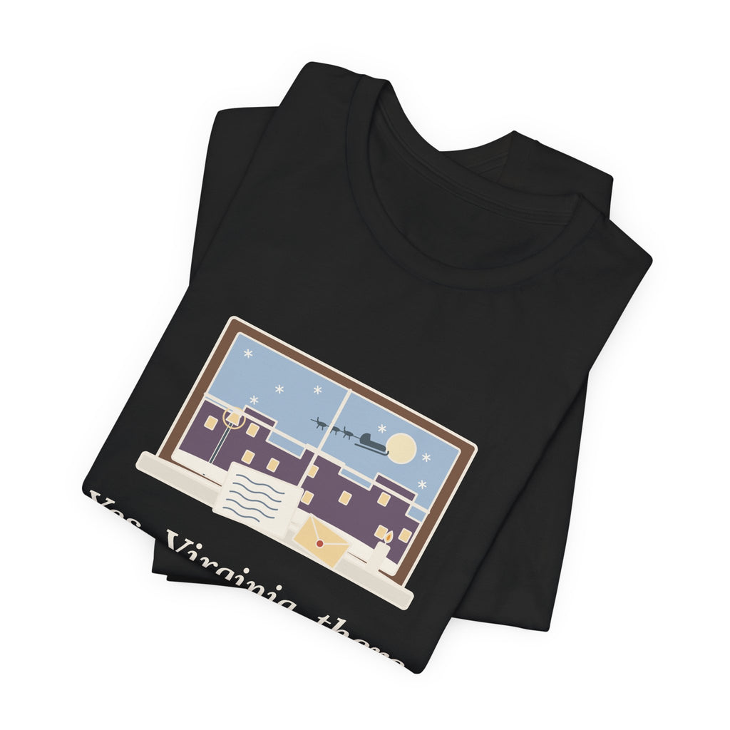 F. P. Church Quote T-Shirt, Yes Virginia 1897 Editorial, Christmas Snowy Windowsill Letter Tee