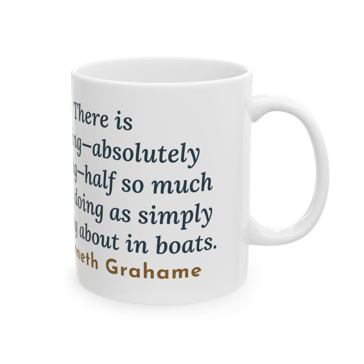 Grahame Quote Mug, Simply Messing About in Boats, Boating River Rowboat Coffee Mug 11oz