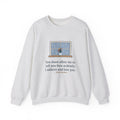 How Ardently I Admire and Love You Sweatshirt, Romance Jane Austen Quote Crewneck with Rainy Window