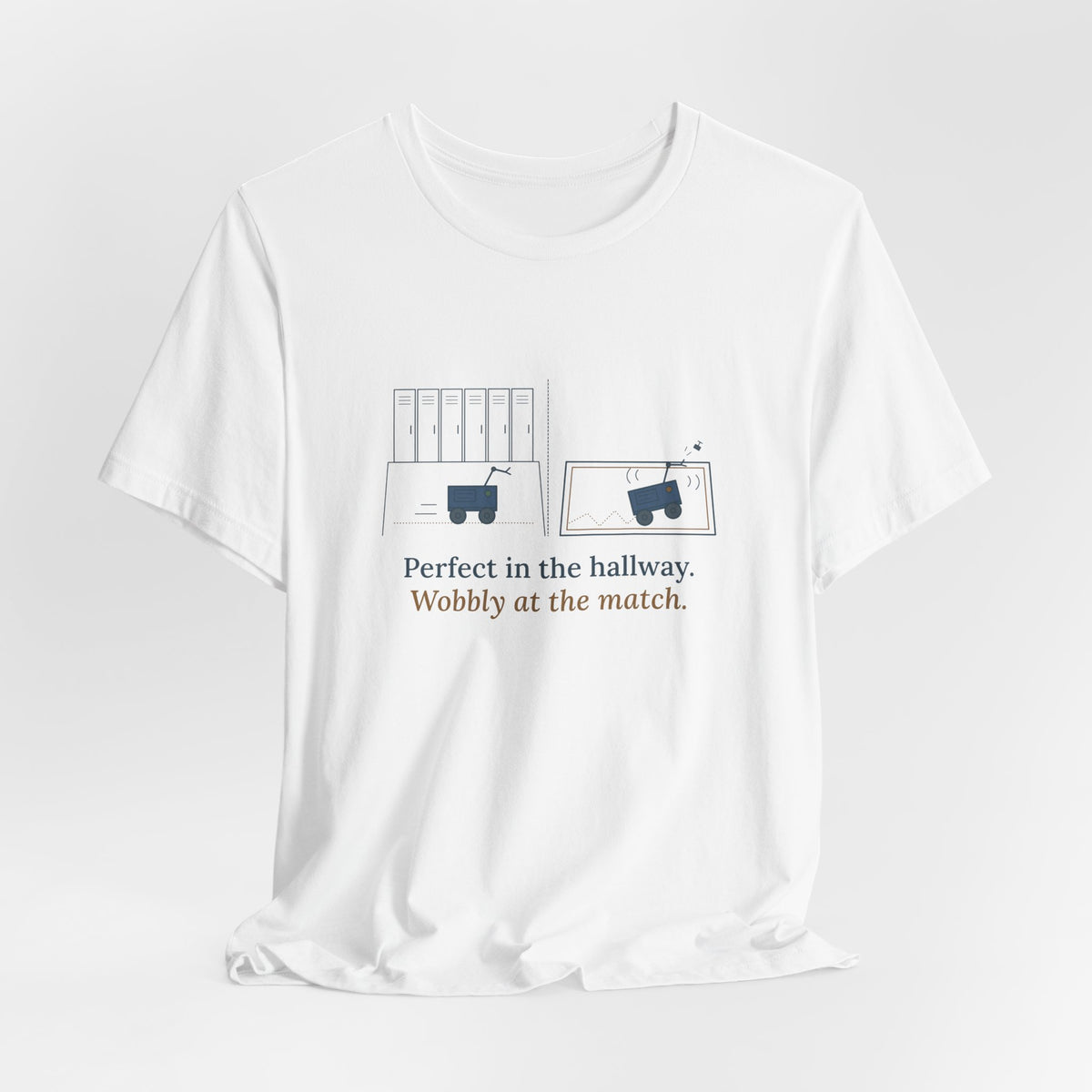 Robotics Team Coach T-Shirt - Wobbly at the Match Funny Robot Club Tee