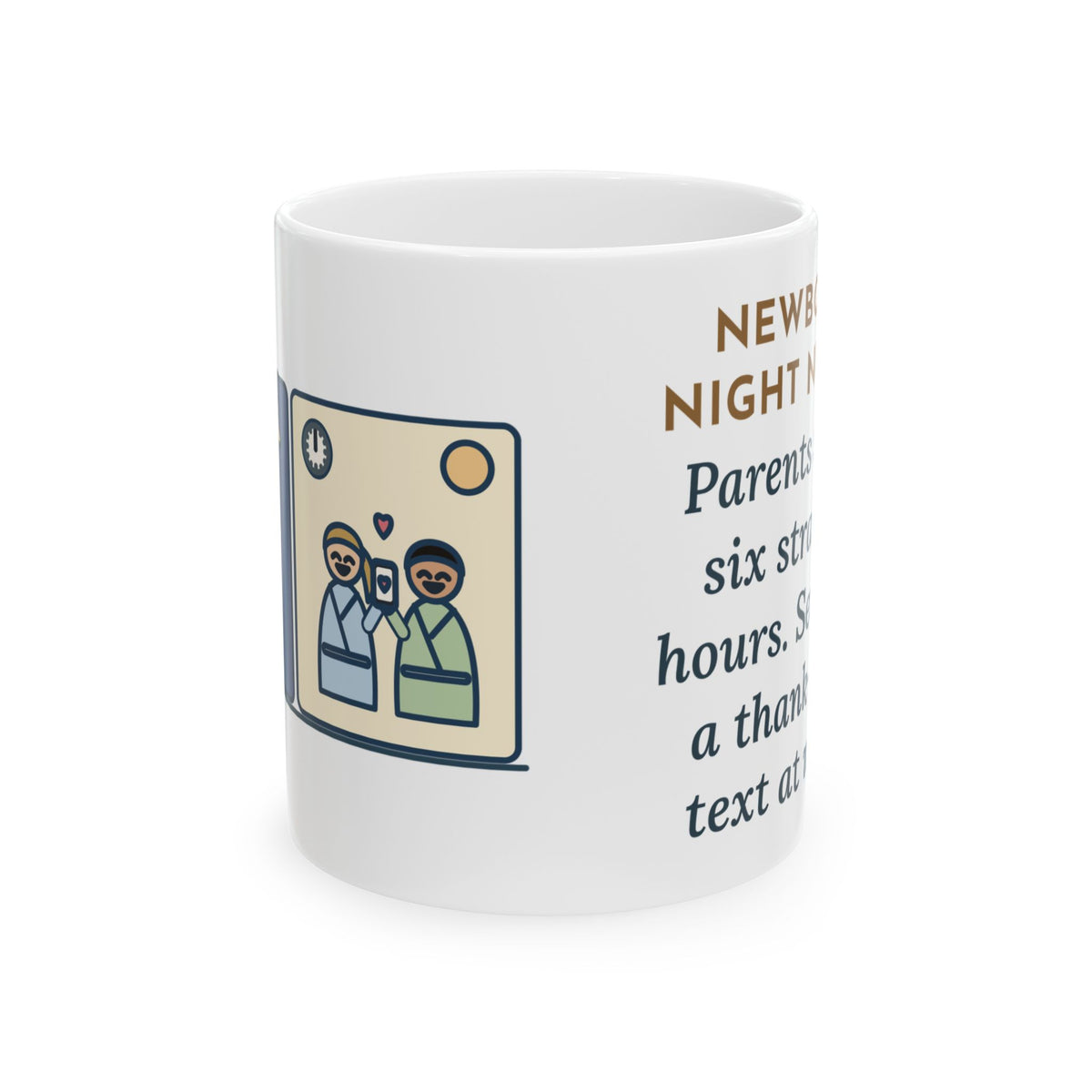 Newborn Night Nurse Coffee Mug - Thank-You Text at Noon