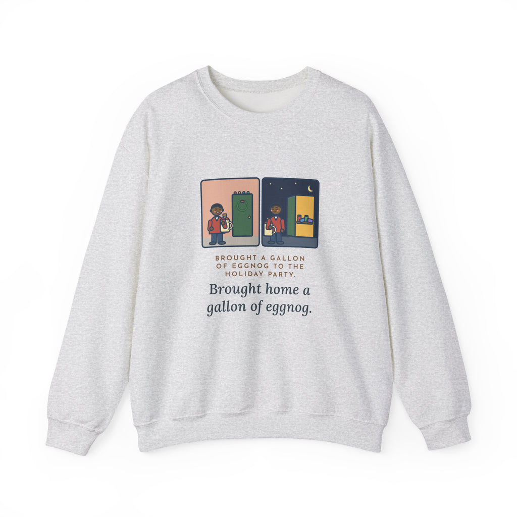 Eggnog Sweatshirt, Brought a Gallon to the Holiday Party, Brought Home a Gallon, Funny Party Door Crewneck