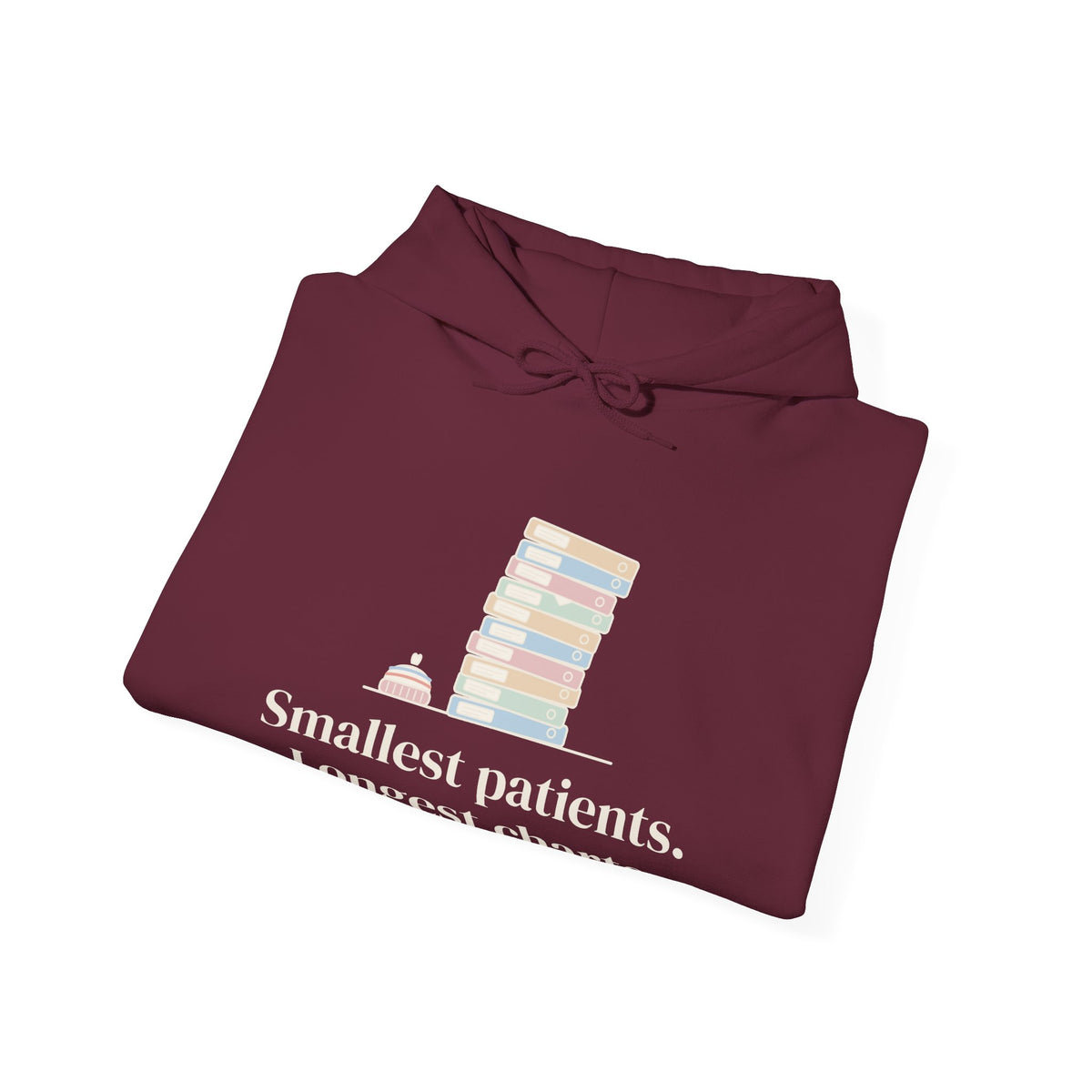 NICU Nurse Hoodie - Smallest Patients. Longest Charts. Neonatal Nurse Hooded Sweatshirt Gift