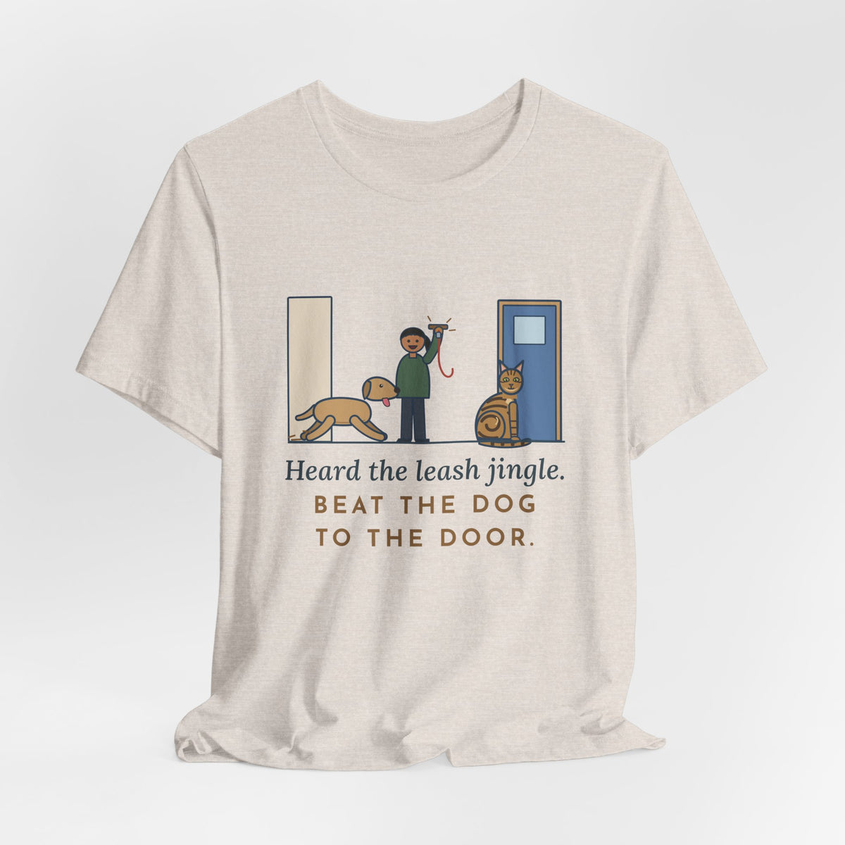 Sokoke Cat T-Shirt - Heard the Leash Jingle, Beat the Dog to the Door, Funny Cat Tee