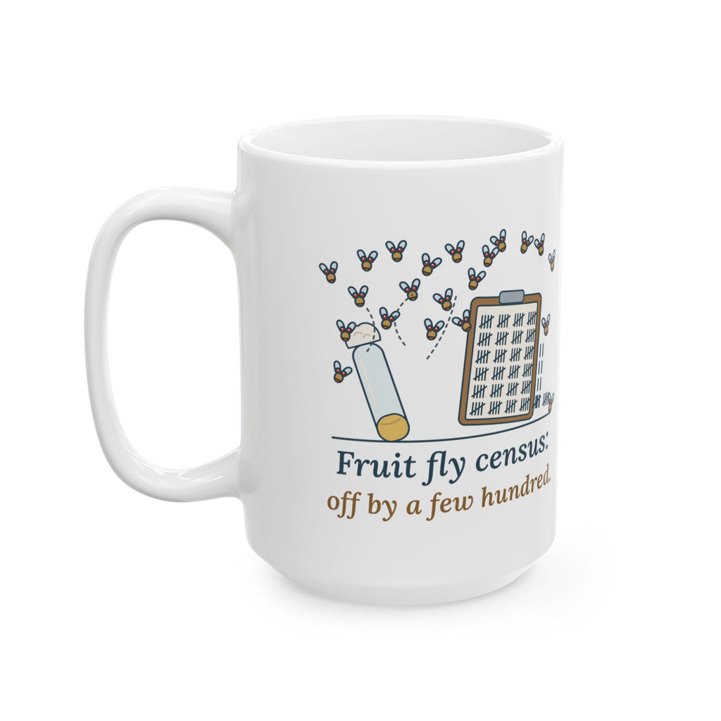 Large 15oz Fruit Fly Mug for a High School Biology Teacher - Census Off by a Few Hundred