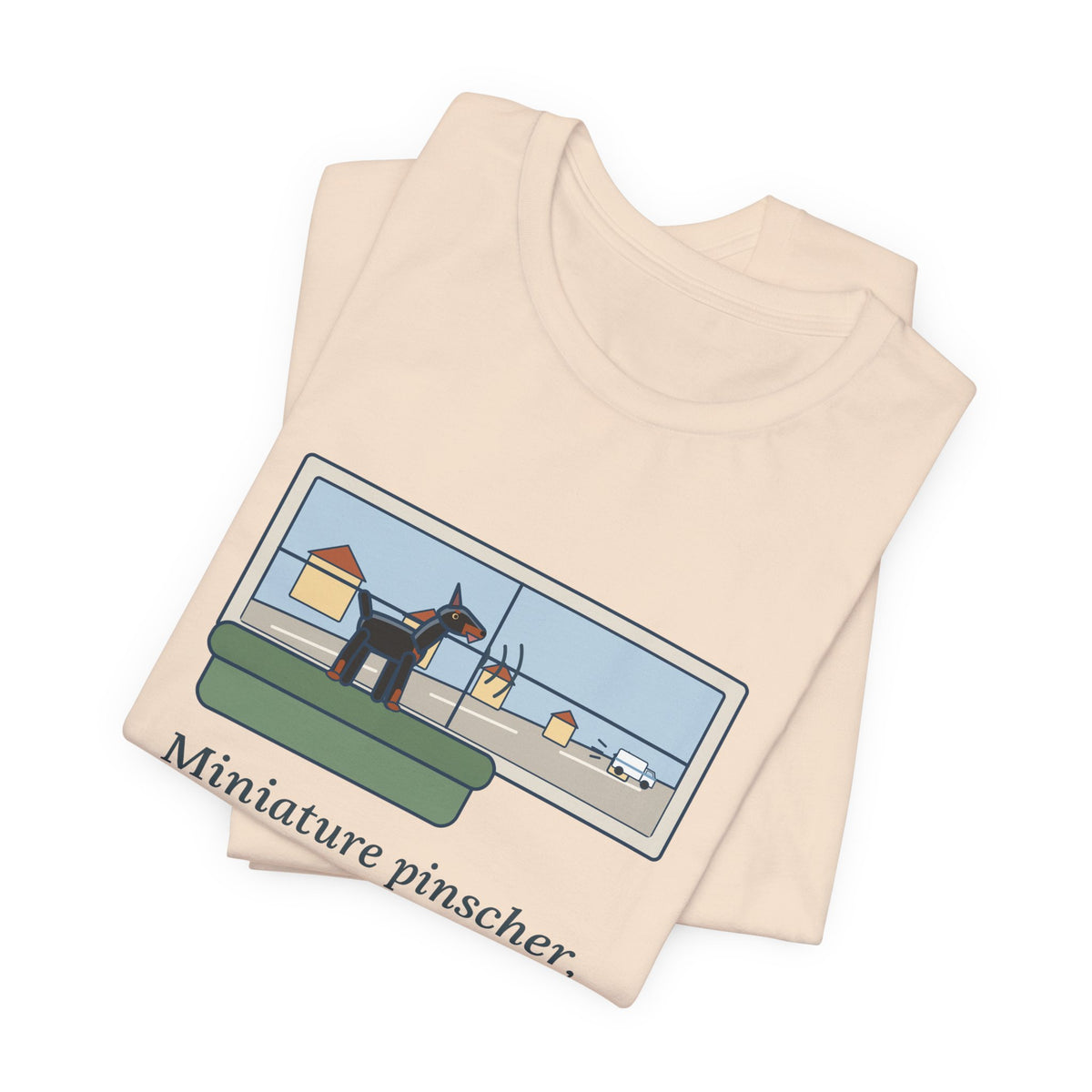 Miniature Pinscher T-Shirt - Nine Pounds, Barked the Mail Truck All the Way Down the Street