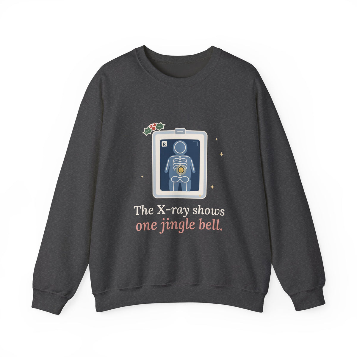 Peds ER Nurse Christmas Crewneck Sweatshirt - The X-Ray Shows One Jingle Bell