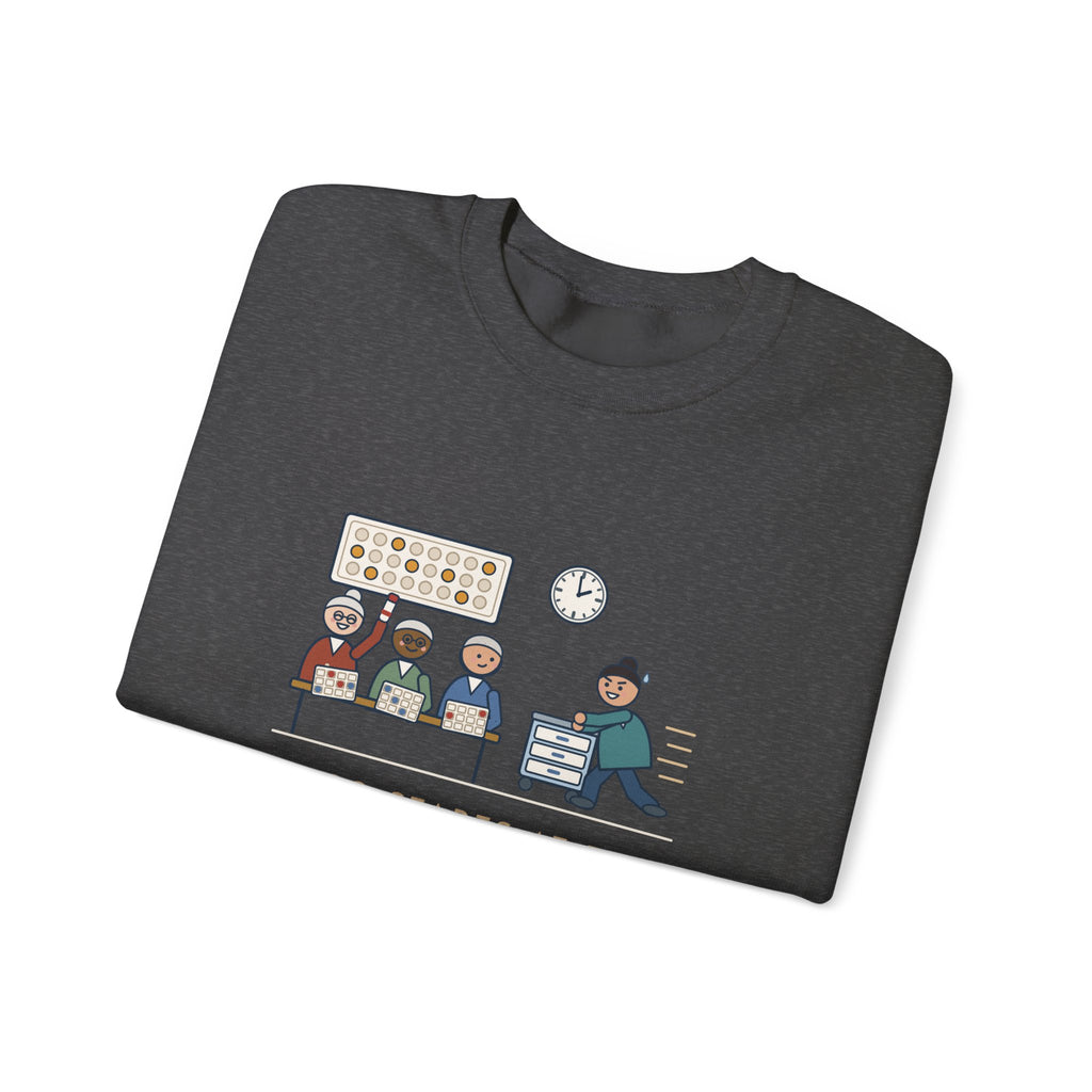 Assisted Living Nurse Crewneck Sweatshirt - Bingo at Two, Med Pass Done by One Fifty-Nine