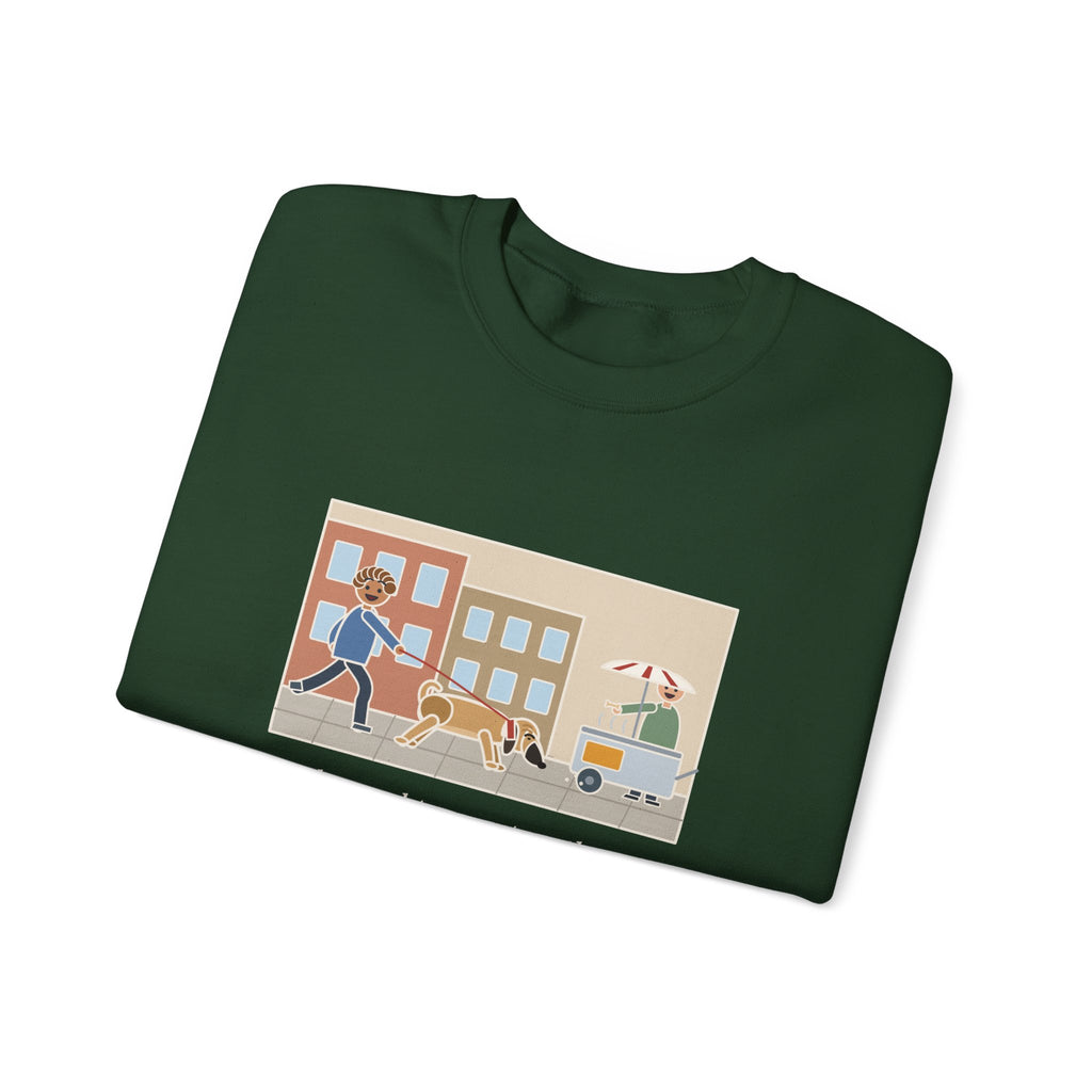 Puggle Sweatshirt, Caught a Scent on the Walk, We Followed It Four Blocks to a Hot Dog Cart, Funny City Walk Crewneck